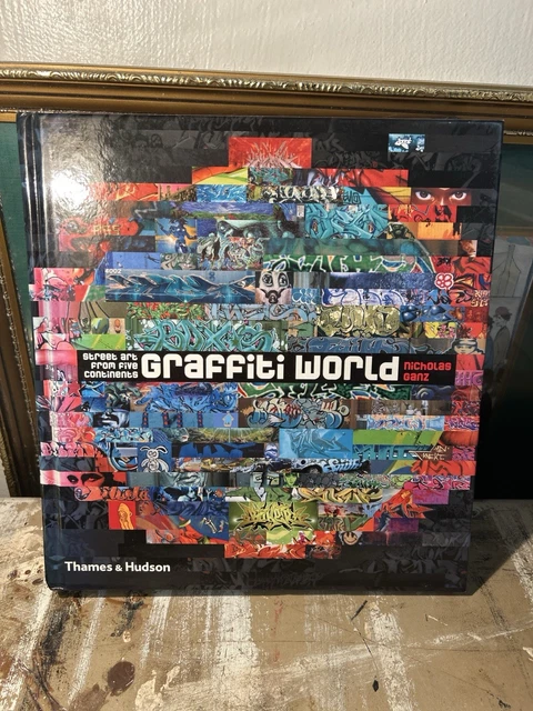 GRAFFITI WORLD: STREET ART FROM FIVE CONTINENTS (STREET By Nicholas ...