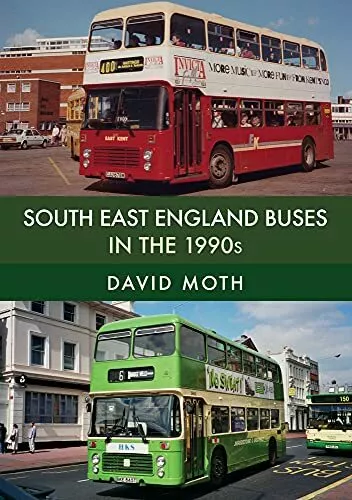 South East England Buses in the 1990s, Moth 9781445679570 Fast Free Shipping.+