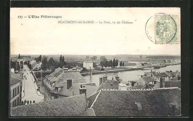 CPA Beaumont-sur-Oise, Le Pont vue du Chateau 1906