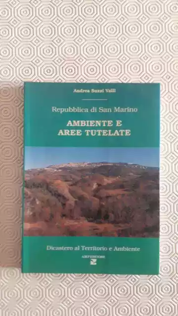 REPUBBLICA DI SAN MARINO , ambiente e aree tutelate , Andrea Suzzi Valli , 1993