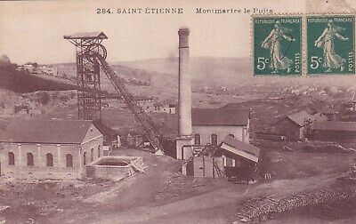 Carte postale ancienne postcard SAINT-ETIENNE mine puits Montmartre timbrée