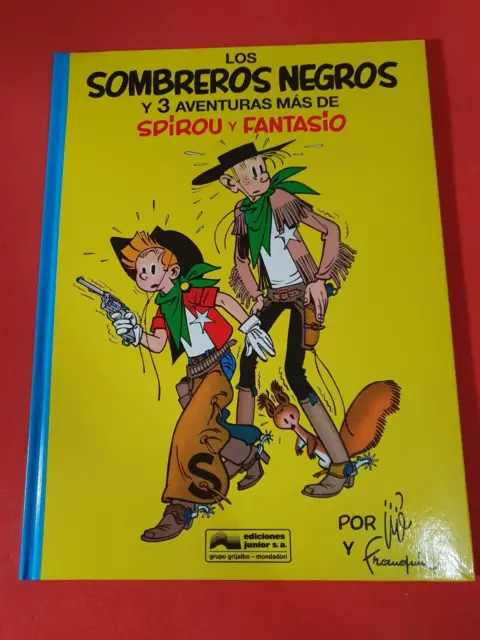 Spirou Y Fantasio Los Sombreros Negros  Grijalbo Estado Muy Bueno