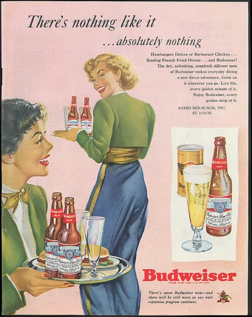 Nothing like it - absolutely nothing! pretty girls with Budweiser Beer ad 1949