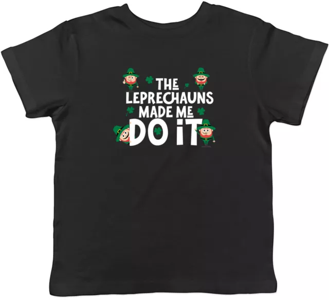 The Leprechauns Made Me Do It Childrens Kids T-Shirt Boys Girls