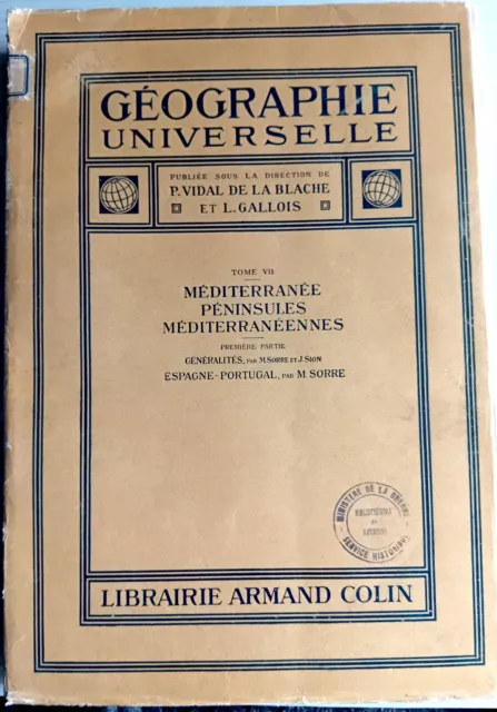 géographie universelle 1934 Vidal de la Blache, Tome 7- Méditerranée, espagne...