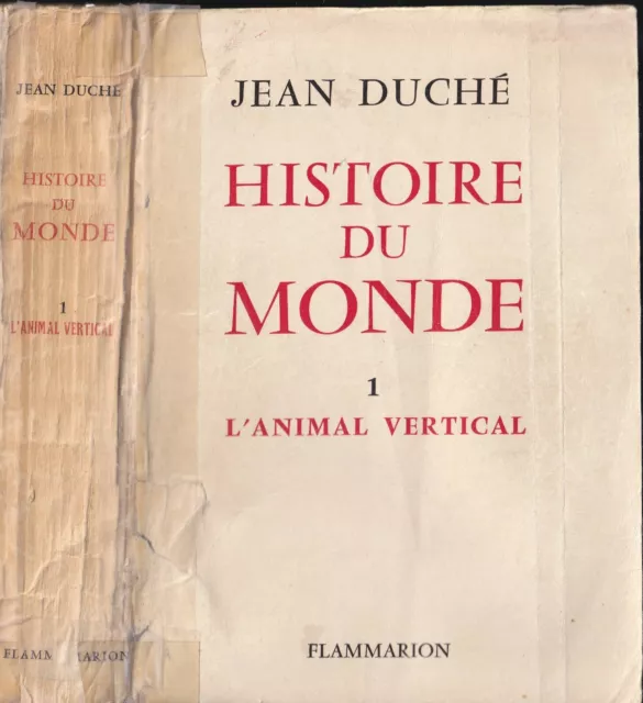 HISTOIRE DU MONDE par Jean DUCHÉ L'Animal Vertical Illustré de 22