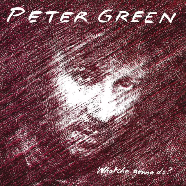 Peter Green Whatcha Gonna Do? (CD)