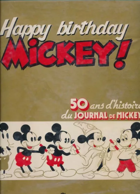 Happy birthday Mickey! 50 ans d'histoire du journal de Mickey