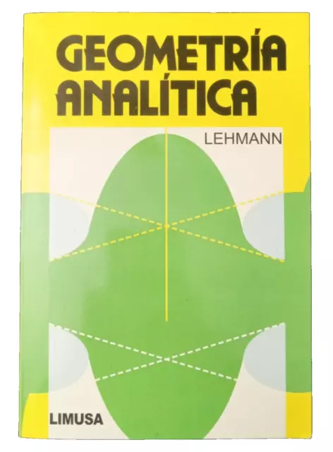 GEOMETRIA ANALITICA (Spanish Edition) Paperback By Lehmann, Charles H. Like New!