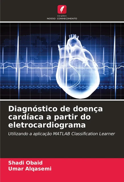 SHADI OBAID (U. a.) | Diagnóstico de doença cardíaca a partir do... EUR ...