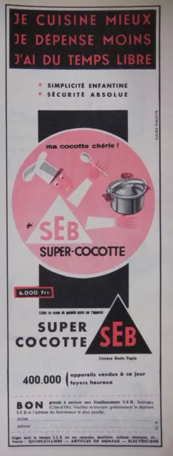 Publicité 1956 Super-Cocotte Seb Licence Denis Papla - Advertising