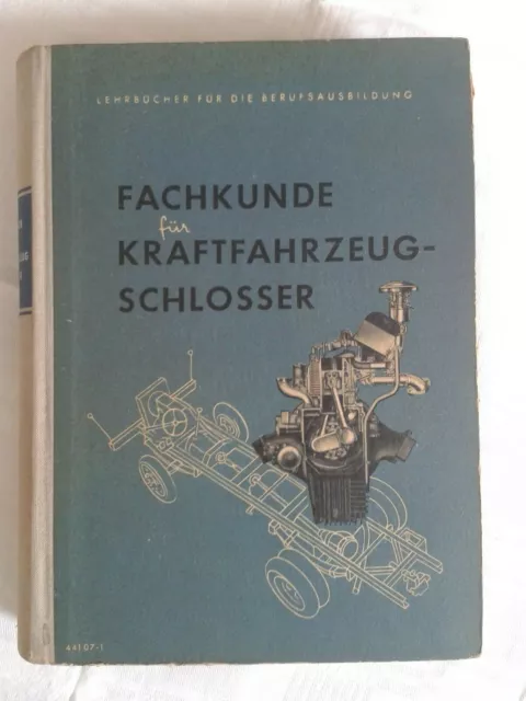 Fachkunde Kraftfahrzeugschlosser, DDR-Fachbuch 1955, Lehrbuch Berufsausbildung