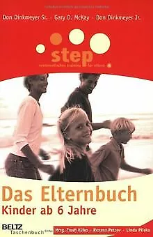 Step - Das Elternbuch: Kinder ab 6 Jahre (Beltz Taschenb... | Buch | Zustand gut