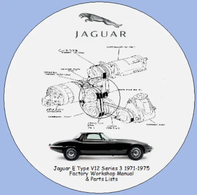 Jaguar E Type V12 Ser 3 1971-1975 Factory Workshop Manual & Parts Lists