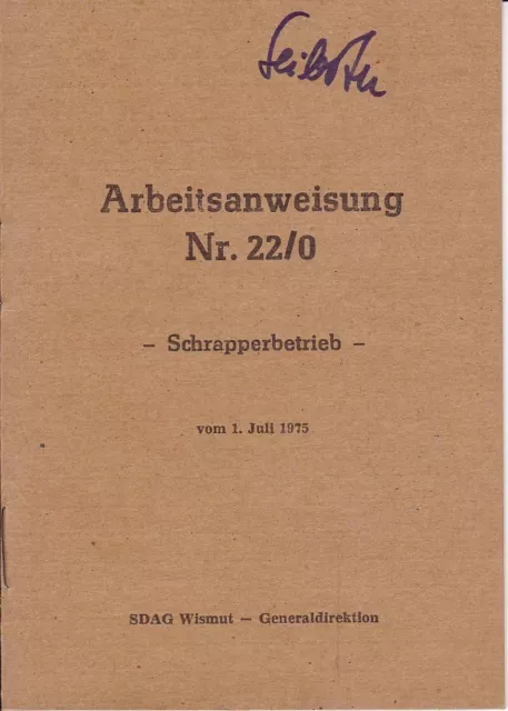 Arbeitsanweisung Nr. 22/0 Schrapperbetrieb vom 1. Juli 1975, Bergbausicherheit