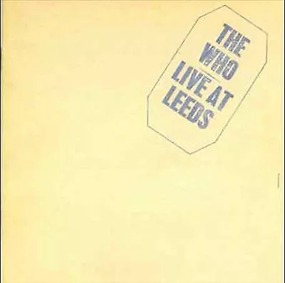 The Who : Live at Leeds CD (1993) Value Guaranteed from eBay’s biggest seller!