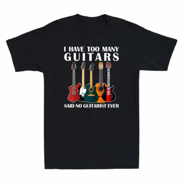 Chitarre Many Men's No Funny Too Ever T-Shirt I Music Have Said Chitarrista Lovers