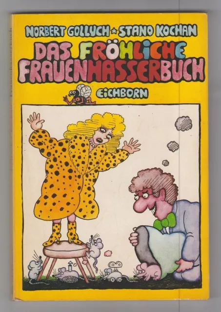 Das fröhliche Frauenhasserbuch. Golluch, Norbert und Stano Kochan