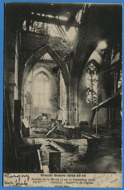 CPA: Bataille de la Marne - PARGNY SUR SAULX - Intérieur de l'Eglise  / 1916