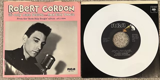 Robert Gordon: It's Only Make Believe / Rock Billy Boogie PROMO WHITE VINYL 7”45