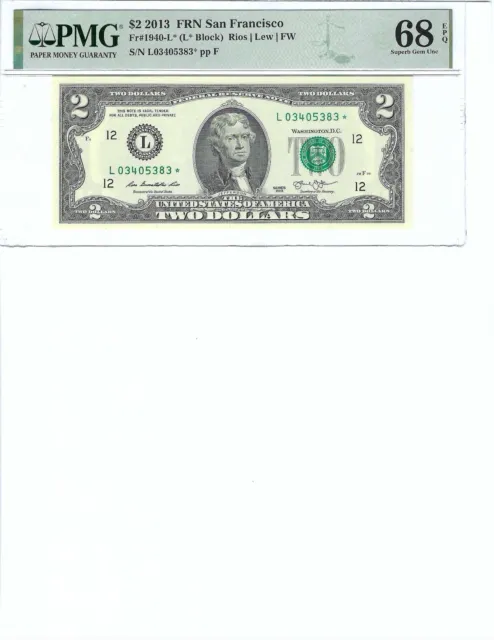 2013 $2 Federal Reserve Note FR1940-L* PMG 68 Superb Gem UNC EPQ, San Francisco!