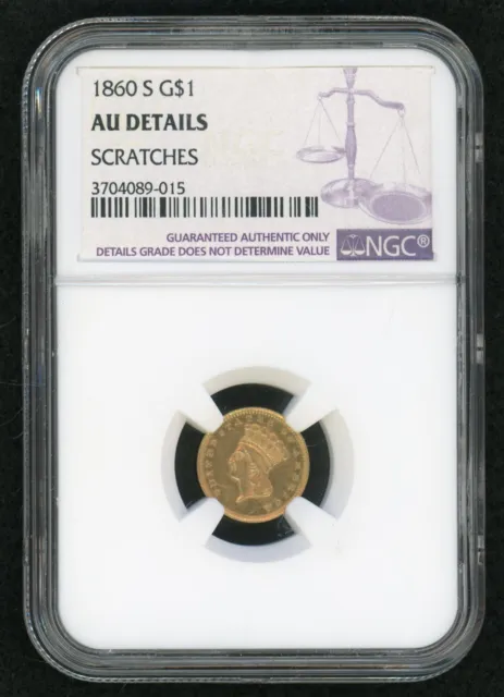 1860-S Type 3 $1.00 Gold Piece NGC A.U. Details Scratches (Scarce)