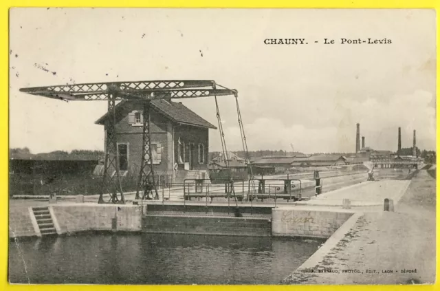 cpa 02 - CHAUNY en 1905 (Aisne) Le PONT LEVIS Ecluse Canal de SAINT QUENTIN