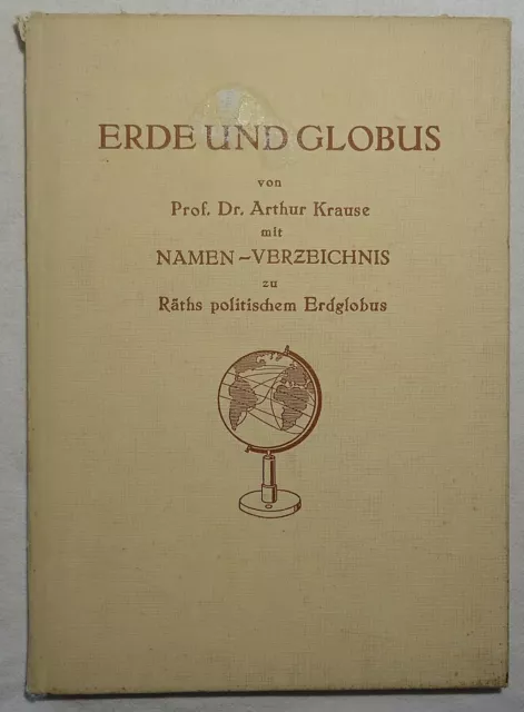 Erde und Globus mit Namen-Verzeichnis zu Räths politischem Erdglobus / 1942