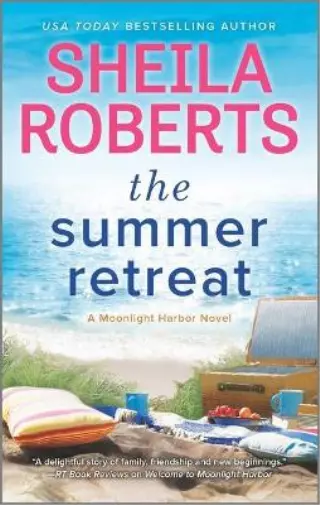 Sheila Roberts The Summer Retreat (Poche) Moonlight Harbor Novel