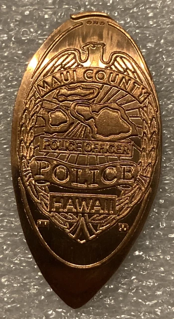 Maui County Police Elongated Penny Coin Token Hawaiian Maui County Police Elongated Penny Coin Token Hawaiian