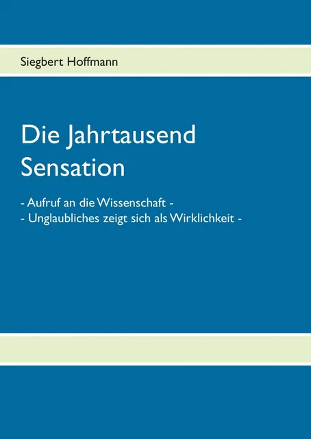 SIEGBERT HOFFMANN | Die Jahrtausend Sensation | Buch | Deutsch (2012 ...