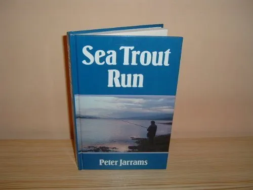 Sea Trout Run by Jarrams, Peter Hardback Book The Cheap Fast Free Post