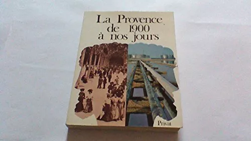 la provence de 1900 à nos jours