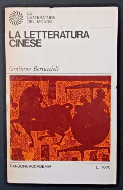 La Letteratura Cinese Ed. Sansoni 1968 Giuliano Bertuccioli