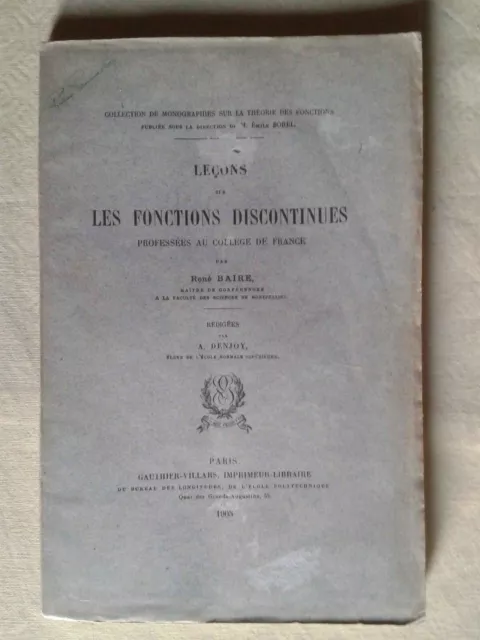 Mathématiques - René Baire Leçons sur les fonctions discontinues EO 1905