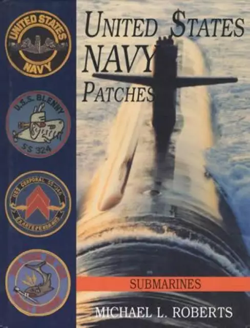 US Navy Submarine Patch Collector Guide V6 - 1000 USN Patches Insignia in Color