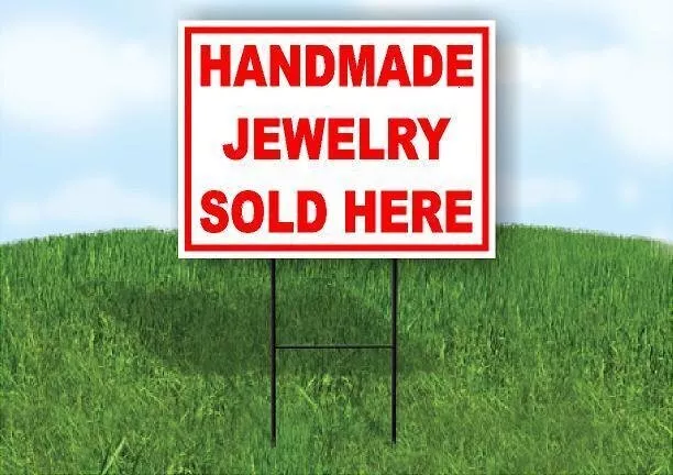 HANDMADE JEWELRY SOLD HERE RED 18 in x 24 in Yard Sign Road Sign with Stand