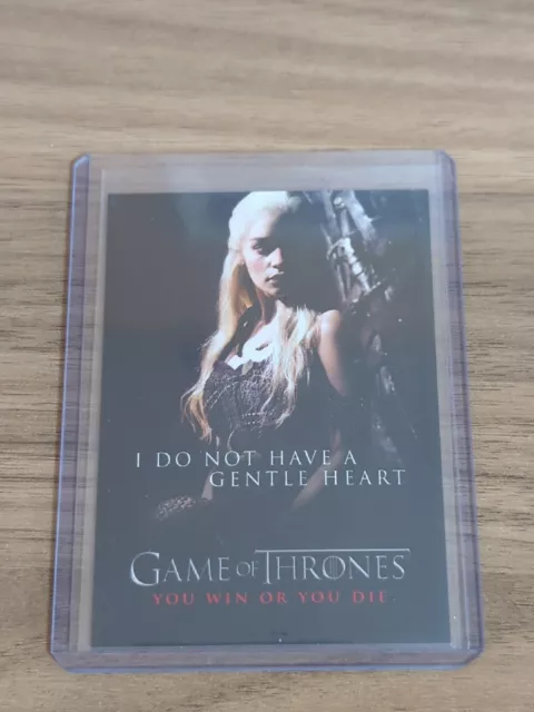 2012 Game Of Thrones "I Do Not Have A Gentle Heart" Danenerys Targaryen