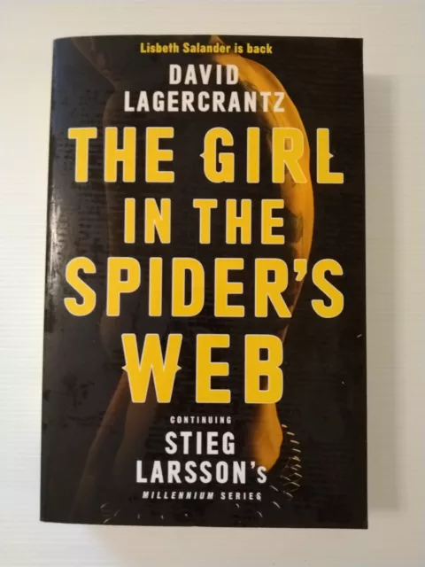 The Girl in the Spider's Web: Continuing Stieg Larsson's Millennium Series by...