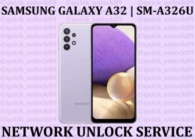 Samsung A32 5G SM-A326U Network Unlock T-Mobile/MetroPCS/AT&T/Boost/Sprint