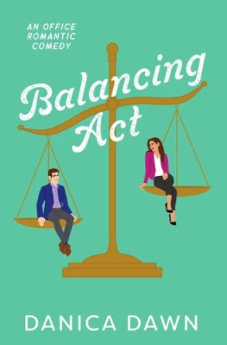 Balancing Act by Danica Dawn