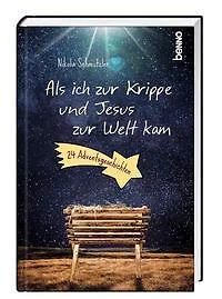Als ich zur Krippe und Jesus zur Welt kam | Buch | 9783746261928