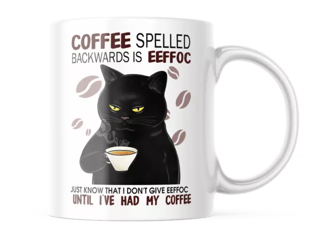 Funny Coffee Cat Mug EEFFOC Is Coffee Spelled Backwards 11 OZ Cute Cup CM440