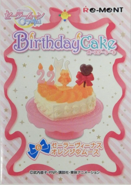 Re-Ment Sailor Moon Crystal Birthday Cake 6. Sailor Venus Orange Mousse