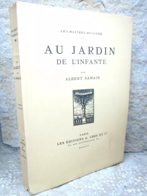 Poèmes, poésie: Au jardin de l'infante, Albert Samain 1924 numéroté.