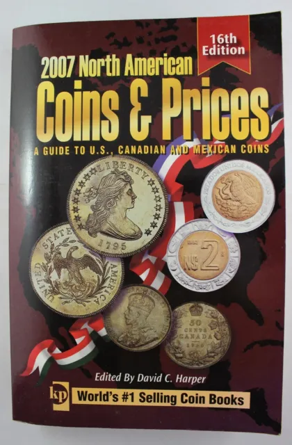 Price Guide: North American Coins & Prices 16th Ed. (2007), 595 pgs w/Valuations