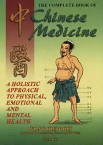 Kiew Kit Wong The Complete Book Of Chinese Medicine Book NEUF