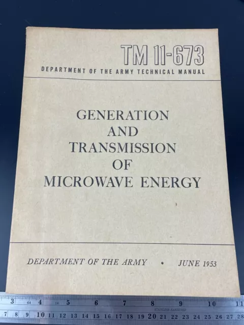 TM 11-673 Generation and Transmission of Microwave Energy Dept. of the Army 1953