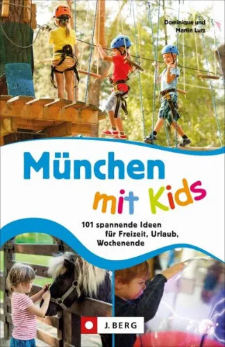 München mit Kids|Dominique Lurz|Broschiertes Buch|Deutsch