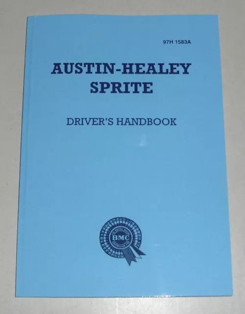 Betriebsanleitung Handbuch Austin Healey Sprite Mark I Frogeye MK 1, Stand 1958